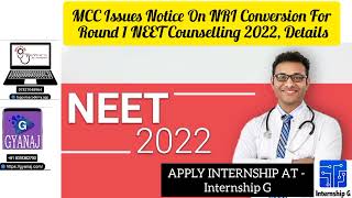 MCC Issues Notice On NRI Conversion For Round 1 NEET Counselling 2022