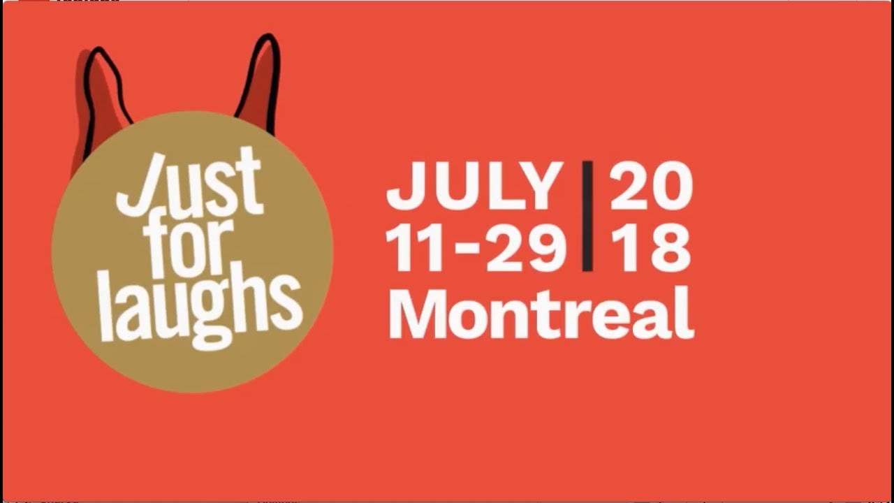 Just For Laughs Festival Montreal YouTube
