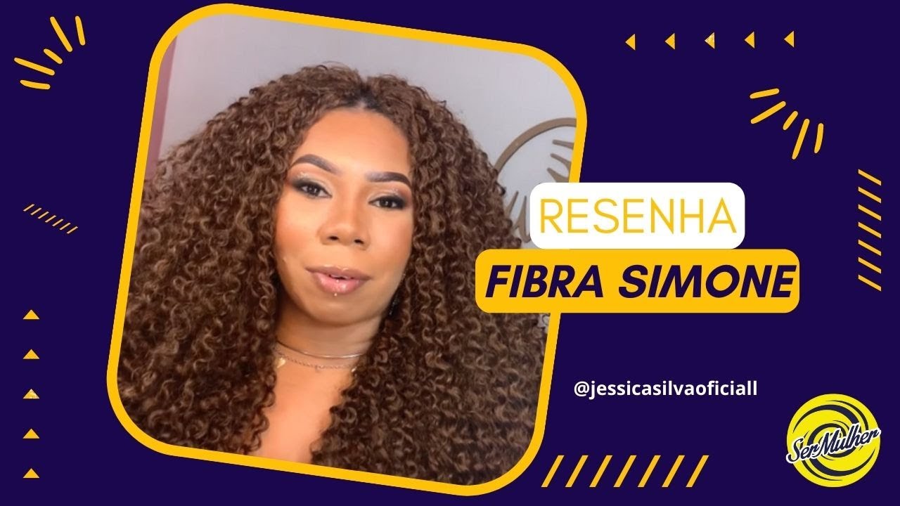 RESENHA SOBRE A FIBRA SIMONE