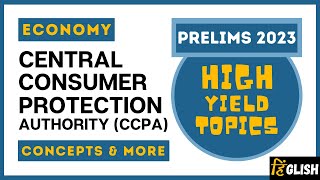 #84.  Central Consumer Protection Authority (CCPA) | Indian Economy for UPSC/IAS 2023