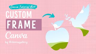Membuat Custom Frame di Canva | Canva Tutorial #29 screenshot 4
