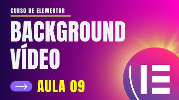 Como Colocar Vídeo de Fundo no Elementor WordPress