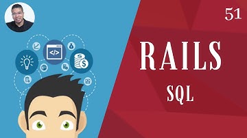 51 - (RAILS - SQL PARA APLICAÇÃO) - RUBY ON RAILS - TORNE-SE UM PROGRAMADOR