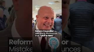 Reform Councillor Mistakenly  Announces that "UKIP Is Here"