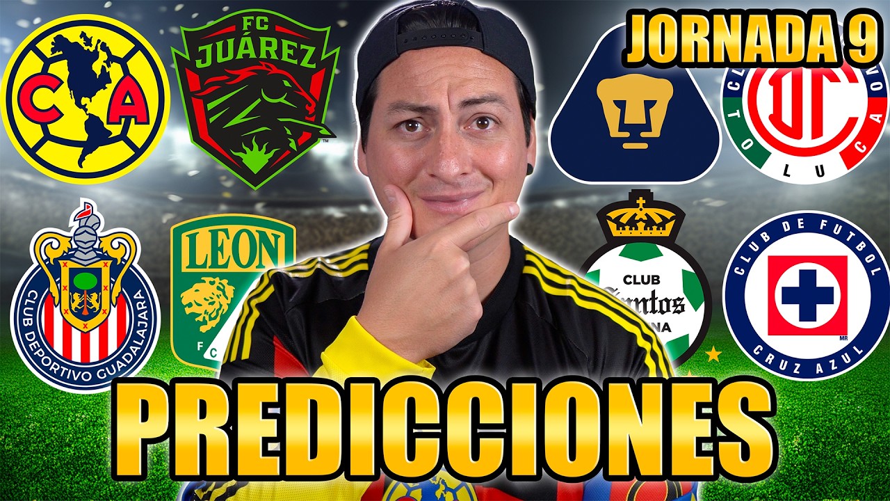 MIS PREDICCIONES DE LA JORNADA 9 LIGAMX