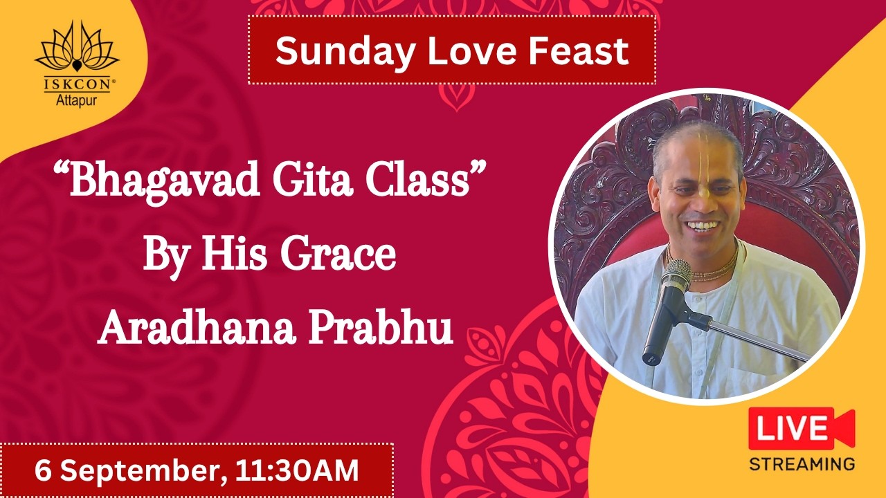 "Srimad Bhagavad Gita" Class  By His Grace Aradhana Prabhu