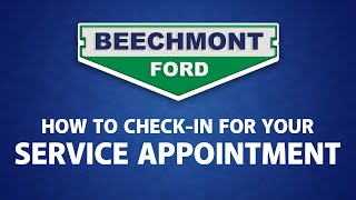 How To Check-In To Our Service Department! | Beechmont Ford