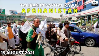 Taliban in Capital Kabul | Afghanistan | 4K
