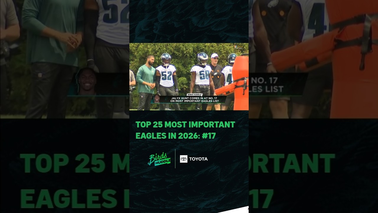 Countdown of the Top 25 Most Important Eagles in 2026 reaches #17