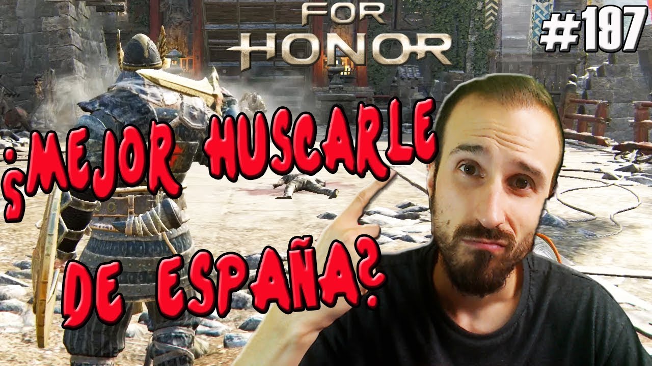 #1 ¿MEJOR HUSCARLE DE ESPAÑA? | FOR HONOR | Gameplay Español