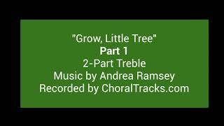 Grow, Little Tree - Part 1