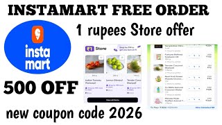 Instamart Free Order || instamart Coupon Code 2026 || instamart 1 rupees Store offer