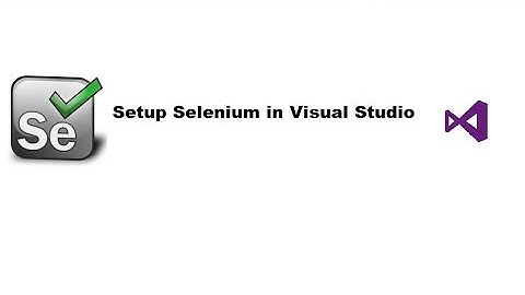 Selenium WebDriver - Setup + Hello World with Visual Studio,c#