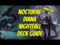 Diana Buff New Nightfall Deck Guide Legends of Runeterra Diana Buff New Nightfall Deck Guide Legends of Runeterra