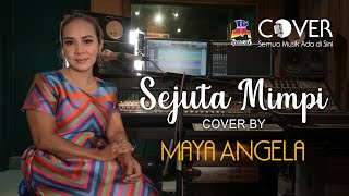 Sejuta Mimpi - Ria Angelina (Cover by Maya Angela)