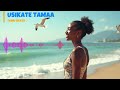 USIKATE TAMAA SWAHILI SONGS BY TAMU BEATS 