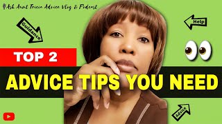 TOP 2 ADVICE TIPS YOU NEED TO HEAR | Ask Aunt Tricia | Ep. 4 | Adrienne Lott (Producer/Author)