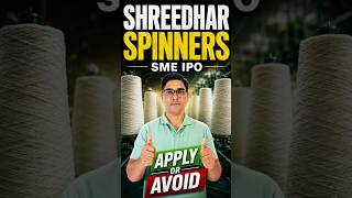 Sreedhar Spinners SME IPO Apply or Avoid #shorts