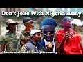 Don't Joke With Nigeria Army