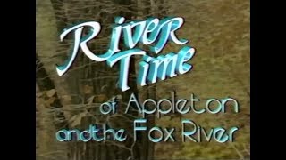 River Time of Appleton and the Fox River