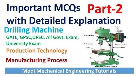 Most Important Drilling Machine MCQs/Objective Part - 2 with Detailed Explanation | GATE | IlTs