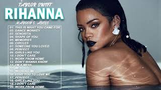 Rihanna, Katy Perry, Maroon 5, Ed Sheeran, Bruno Mars, Taylor Swift, Sam Smith - Pop Hits 2022