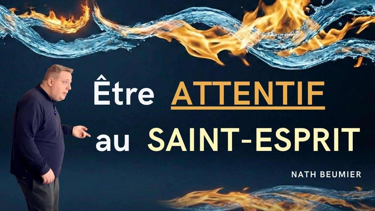 Être Attentif au Saint Esprit   Nath Beumier