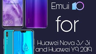 Emui 10 update for Huawei Nova 3/3i and Huawei Y9 2019