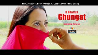 Promo ghungat | b bhamra tmc