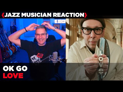 Jazz Musician Reacts | Ok Go "love" | Music Shed Ep463
