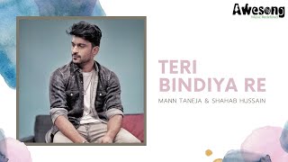 Teri Bindiya Re I Al I Cover  Abhimaan I Mann Taneja I Shahab Hussain I Awesong I 2020