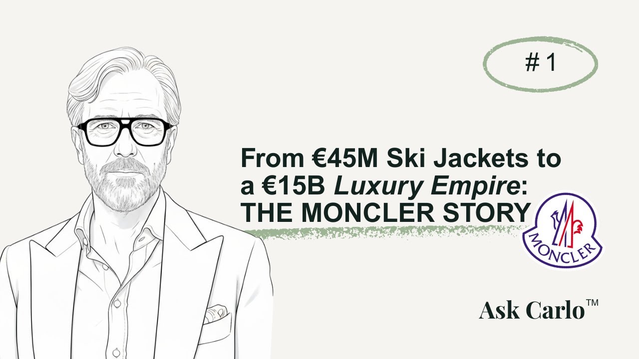 Episode #1 - From €45M Ski Jackets to a €15B Luxury Empire: The Moncler Story