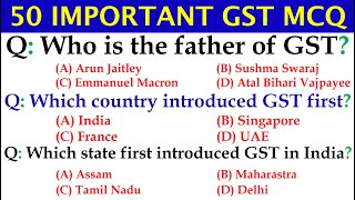 50 IMPORTANT GST MCQ || Goods and Services Tax MCQ || GST Quiz screenshot 2