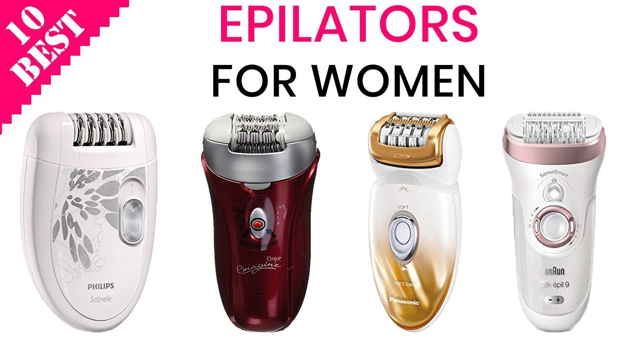 10 Best Epilators top salon quality professional hair removers