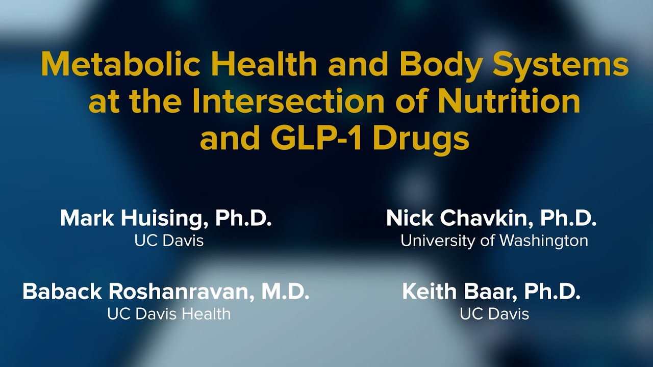 GLP-1 and Health: Beyond Weight Loss in the Ozempic Era | UC Davis