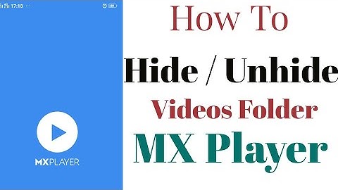 How To Hide OR Unhide Videos Folder In Updated MX Player in 2020