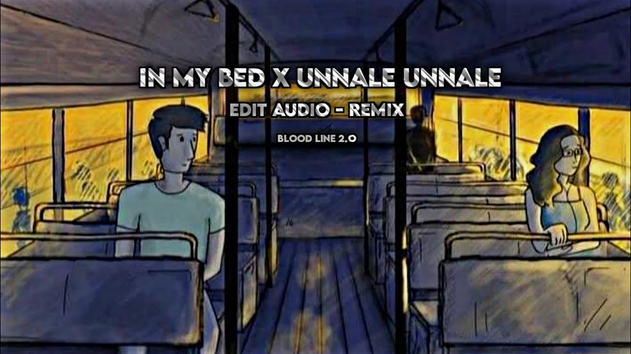 In my bed × Unnale unnale Trending Version _ Audio Edit Ringtone
