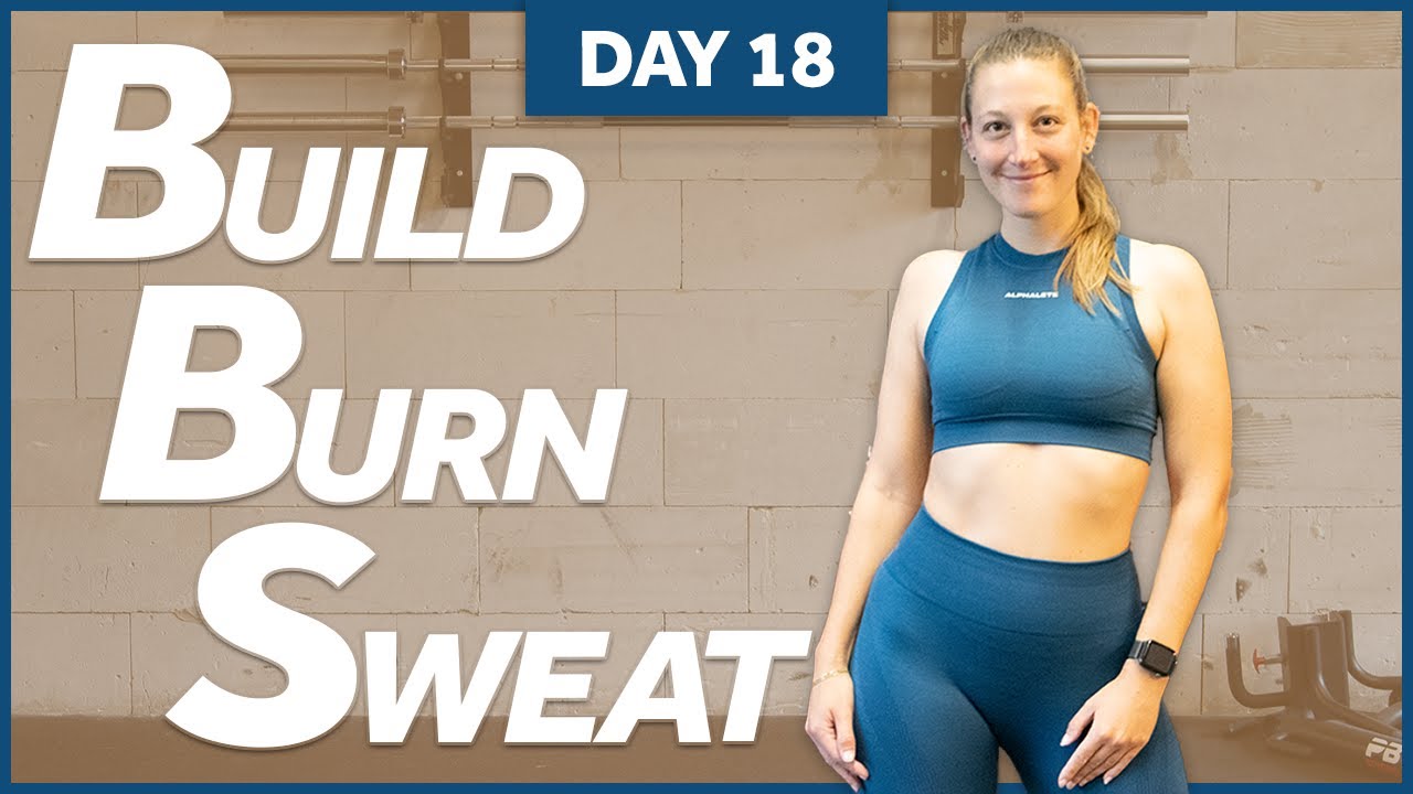 Build, Burn & Sweat | 60 Minute Full Body MetCon Workout | Day 18 - YouTube
