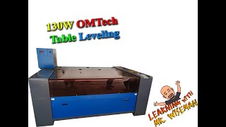 OMtech laser engraver table leveling