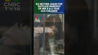New Zealand Mother Jailed For Life In Children's 'Suitcase Murders' Case | New Zealand Murders |N18G