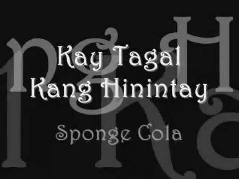 (+) Kay Tagal Kang Hinintay - Sponge Cola (with lyrics)