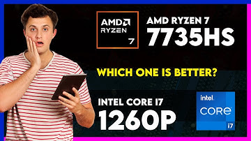 AMD Ryzen 7 7735HS vs Intel Core i7 1260P Comparison