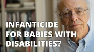 Should we legalise infanticide for babies with disabilities?