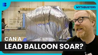 Flying a Lead Balloon - Mythbusters - S04 EP27 - Science Documentary