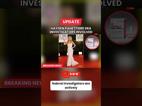 Video DEA Joins Hayden Panettiere Death Investigation