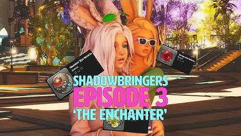Enchanting in #ffxiv (Shadowbringers - Episode 3) #shadowbringers