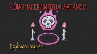 Cómo se hace un RITUAL SATANICO 100% efectivo