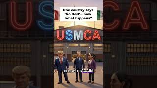 One country says "No Deal!"  Now what happens? #canada #usa #mexico #usmca #cusma
