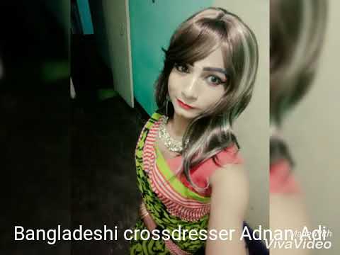 Bangladeshi Cute Crossdresser Adnan Adi Youtube