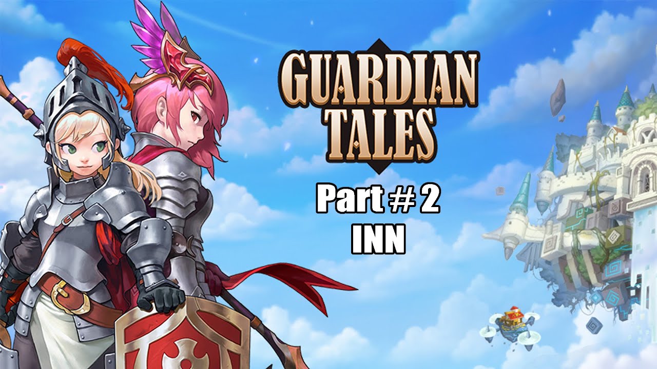 Guardian Tales World 1 1 INN Guide Gameplay Walkthrough Part 2 YouTube guardian-tales-world-1-1-inn-guide-gameplay-walkthrough-part-2-youtube